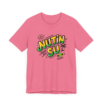 Nutin Nuh Guh Su - Custom Style T-Shirt