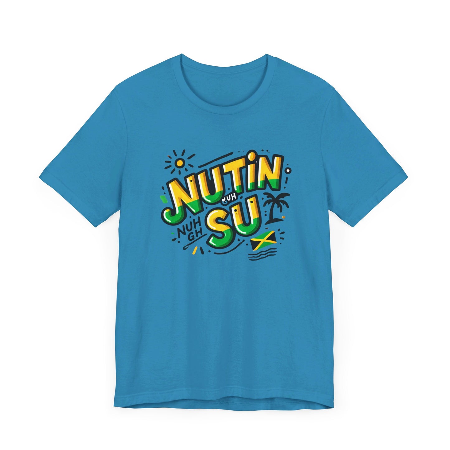 Nutin Nuh Guh Su - Custom Style T-Shirt