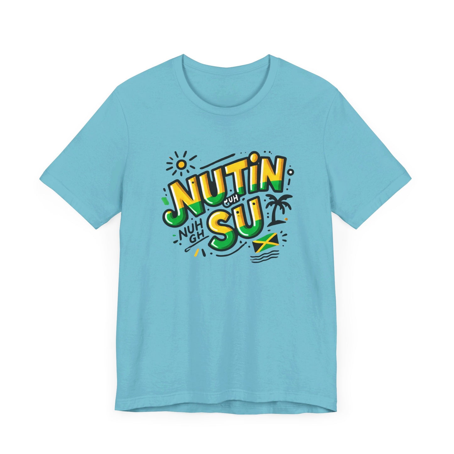 Nutin Nuh Guh Su - Custom Style T-Shirt