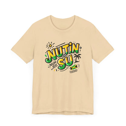 Nutin Nuh Guh Su - Custom Style T-Shirt