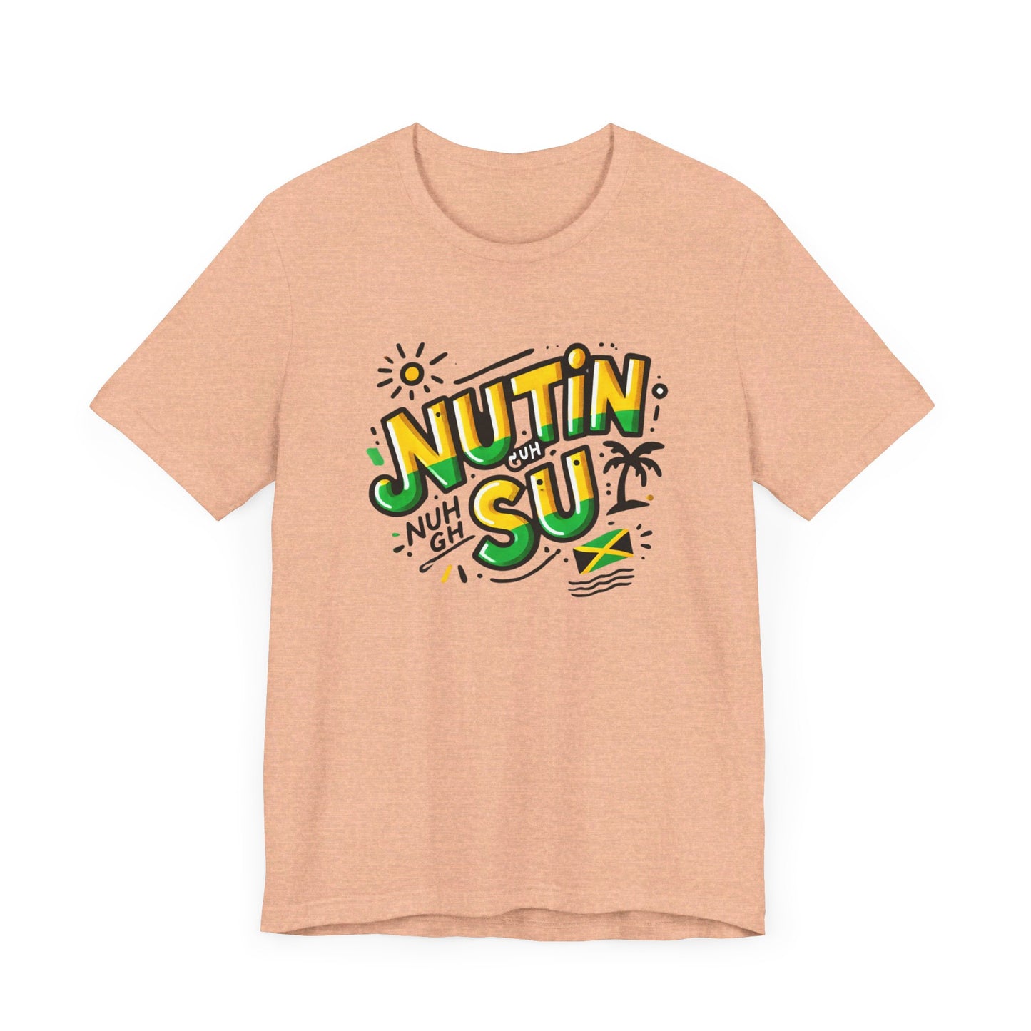 Nutin Nuh Guh Su - Custom Style T-Shirt