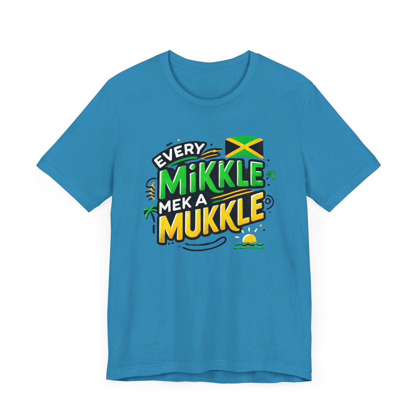 Every Mikkle Mek a Mukkle - Custom Style T-Shirt