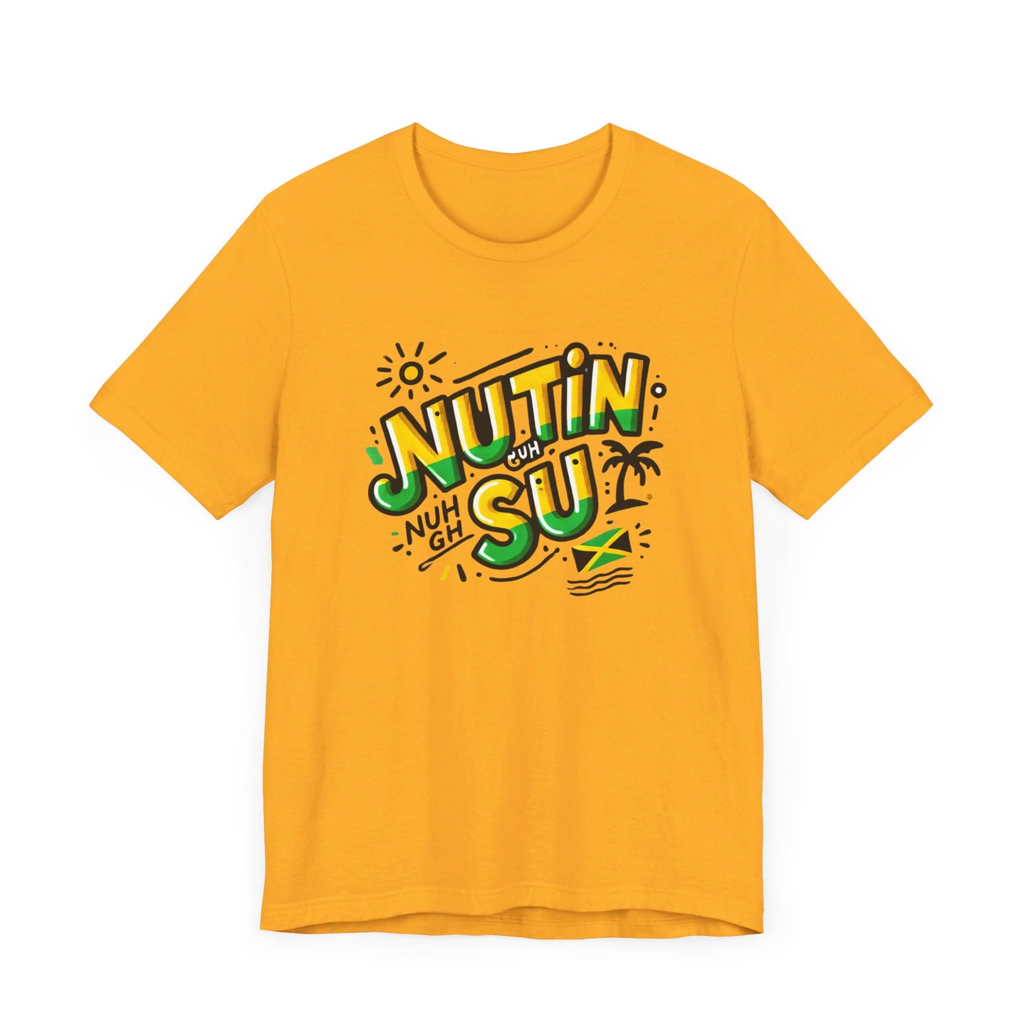 Nutin Nuh Guh Su - Custom Style T-Shirt