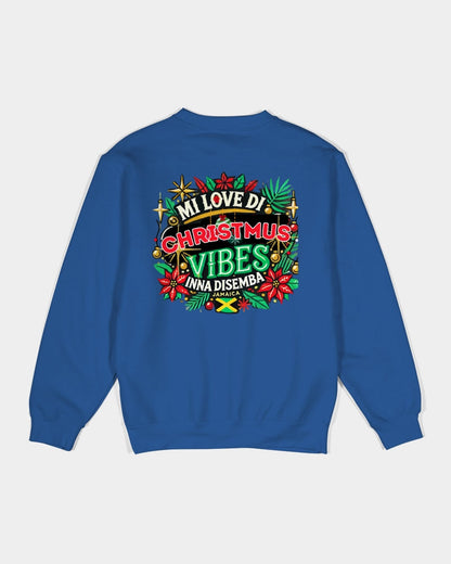 Mi Love Di Christmus Vibes Inna Disemba Unisex Premium Crewneck Sweatshirt