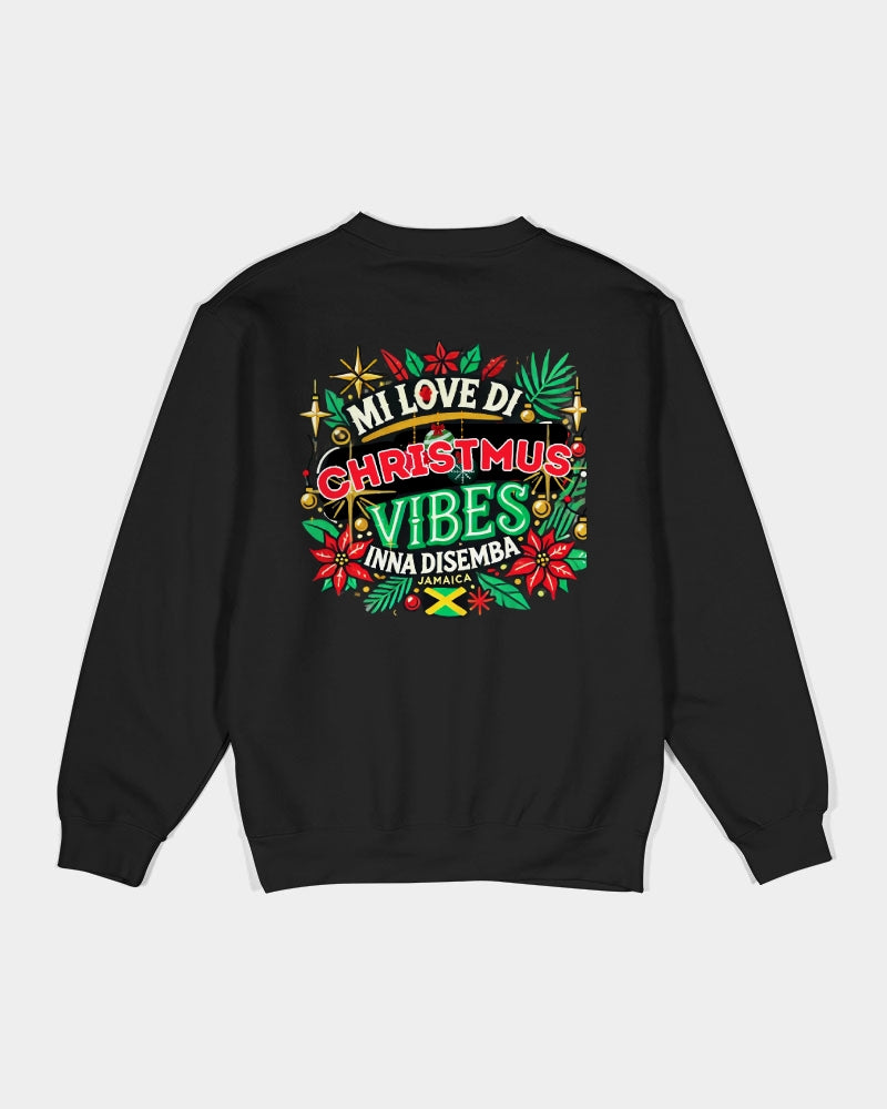 Mi Love Di Christmus Vibes Inna Disemba Unisex Premium Crewneck Sweatshirt