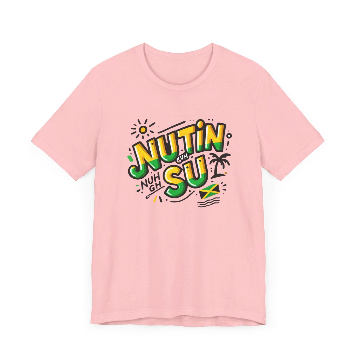 Nutin Nuh Guh Su - Custom Style T-Shirt