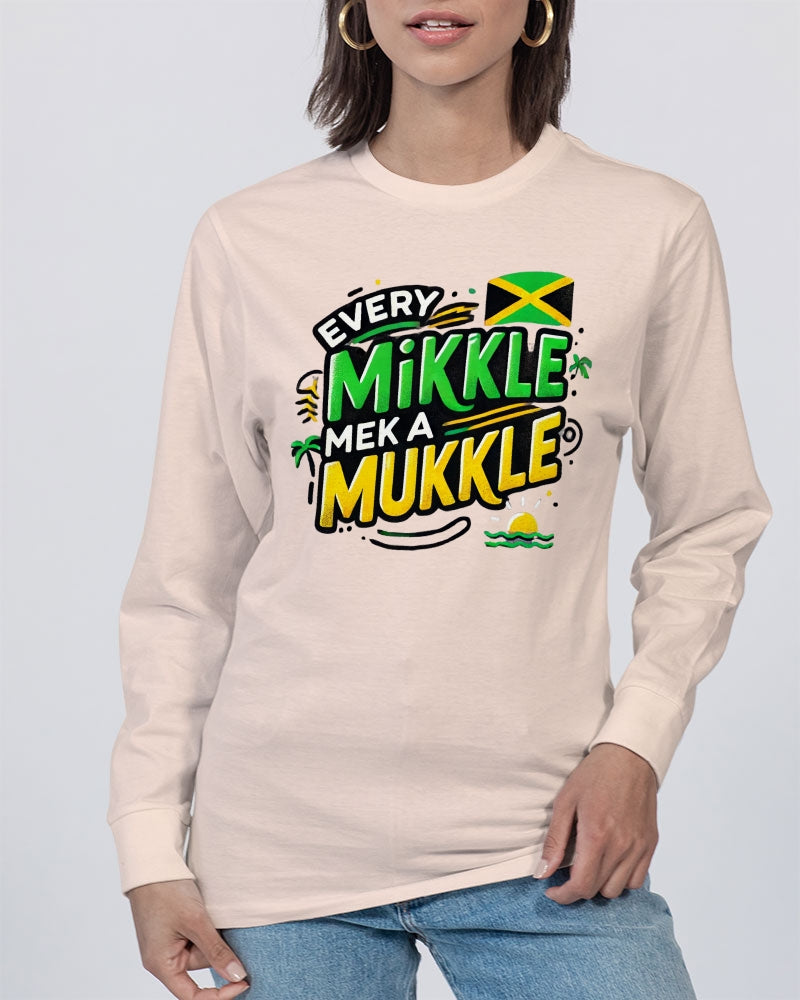 Every Likkle Mek a Mukkle Unisex Long Sleeve Tee